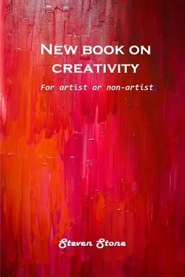 Nuevo libro sobre creatividad: Para artistas o no artistas - New book on creativity: For artist or non-artist