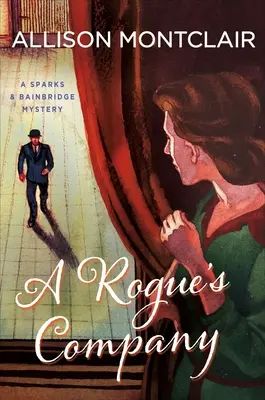 A Rogue's Company: Un misterio de Sparks y Bainbridge - A Rogue's Company: A Sparks & Bainbridge Mystery