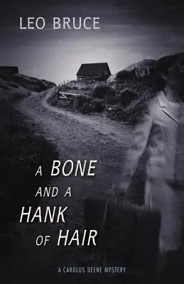 Un hueso y una madeja de pelo - A Bone and a Hank of Hair