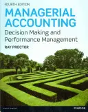 Contabilidad de gestión: toma de decisiones y mejora del rendimiento - Managerial Accounting - Decision Making and Performance Improvement