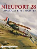 El Nieuport 28: el primer caza estadounidense - The Nieuport 28: America's First Fighter