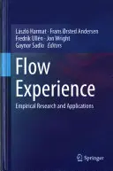 Flow Experience: Investigación empírica y aplicaciones - Flow Experience: Empirical Research and Applications