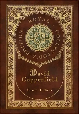 David Copperfield (Edición Real para coleccionistas) (Estuche laminado de tapa dura con sobrecubierta) - David Copperfield (Royal Collector's Edition) (Case Laminate Hardcover with Jacket)