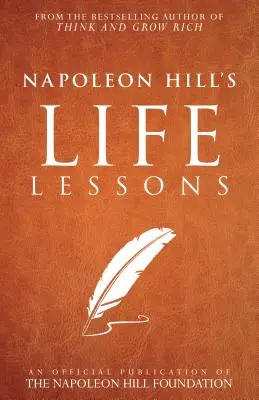 Lecciones de vida de Napoleon Hill - Napoleon Hill's Life Lessons