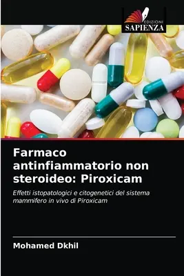 Farmaco antinfiamatorio no esteroideo: Piroxicam - Farmaco antinfiammatorio non steroideo: Piroxicam