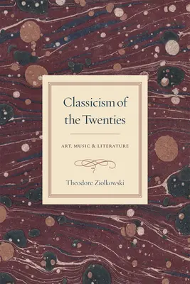 Clasicismo de los años veinte: Arte, música y literatura - Classicism of the Twenties: Art, Music, and Literature