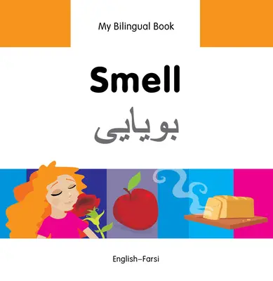 Mi Primer Libro Bilingüe - Olores (Inglés-Farsi) - My Bilingual Book-Smell (English-Farsi)