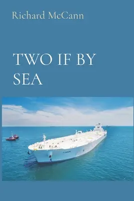 Dos si por mar - Two If by Sea