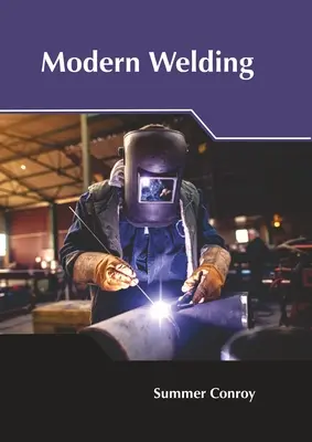 La soldadura moderna - Modern Welding