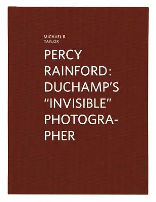 Percy Rainford: El fotógrafo invisible de Duchamp - Percy Rainford: Duchamp's Invisible Photographer