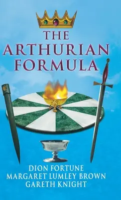 La Fórmula Artúrica - The Arthurian Formula