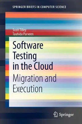 Pruebas de software en la nube: Migración y ejecución - Software Testing in the Cloud: Migration and Execution