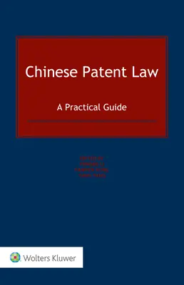Chinese Patent Law: Guía práctica - Chinese Patent Law: A Practical Guide