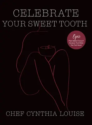 Celebra tu golosina: Postres épicos a base de plantas que te hacen sentir bien - Celebrate Your Sweet Tooth: Epic Plant-Based Desserts That Make You Feel Good