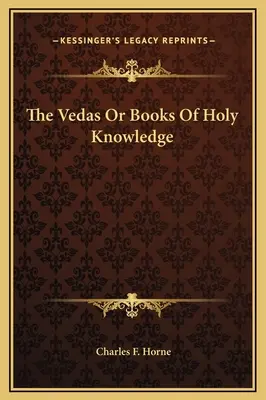 Los Vedas o libros del conocimiento sagrado - The Vedas Or Books Of Holy Knowledge