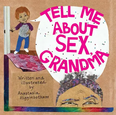 Háblame de sexo, abuela - Tell Me about Sex, Grandma