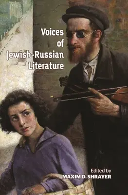 Voces de la literatura judeo-rusa: Una antología - Voices of Jewish-Russian Literature: An Anthology