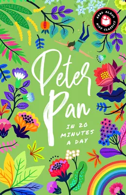 Peter Pan en 20 minutos al día: Un libro para leer conmigo con preguntas para debatir, definiciones y mucho más. - Peter Pan in 20 Minutes a Day: A Read-With-Me Book with Discussion Questions, Definitions, and More!