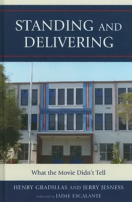 De pie y entregando: Lo que la película no contó - Standing and Delivering: What the Movie Didn't Tell