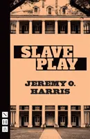 Juego de esclavos (NHB Modern Plays) - Slave Play (NHB Modern Plays)