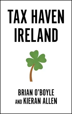 Irlanda, paraíso fiscal - Tax Haven Ireland