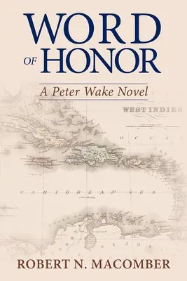 Palabra de honor: Una novela de Peter Wake - Word of Honor: A Peter Wake Novel