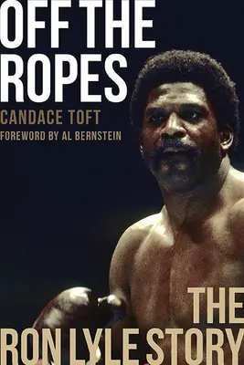 Contra las cuerdas: La historia de Ron Lyle - Off the Ropes: The Ron Lyle Story