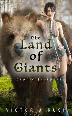 El país de los gigantes: Un cuento de hadas erótico - The Land of Giants: An Erotic Fairytale