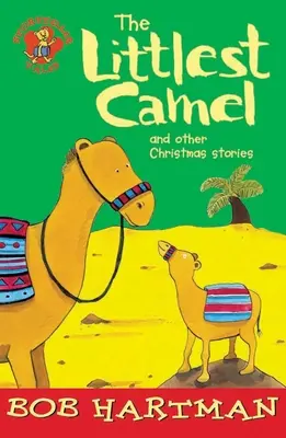 El camello más pequeño - The Littlest Camel