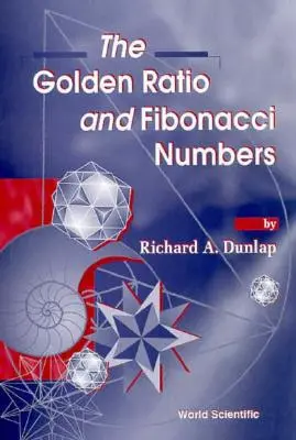 La proporción áurea y los números de Fibonacci - The Golden Ratio and Fibonacci Numbers