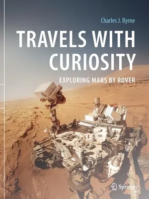 Viajes con Curiosity: Explorando Marte con el Rover - Travels with Curiosity: Exploring Mars by Rover