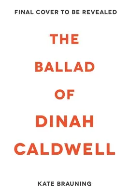 La balada de Dinah Caldwell - The Ballad of Dinah Caldwell
