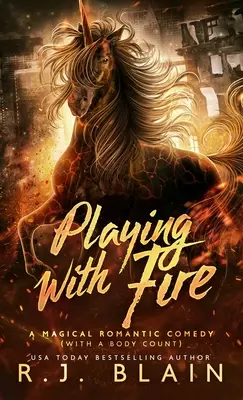 Jugando con fuego: Una comedia romántica mágica (con un recuento de cadáveres) - Playing with Fire: A Magical Romantic Comedy (with a body count)