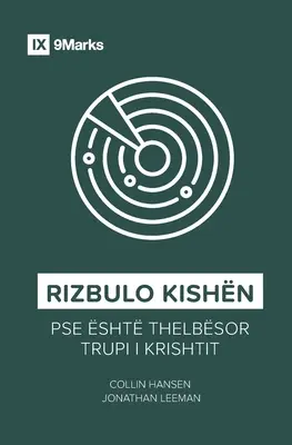 Rizbulo Kishn (Iglesia del redescubrimiento) (albanés): Por qué es esencial el Cuerpo de Cristo - Rizbulo Kishn (Rediscover Church) (Albanian): Why the Body of Christ Is Essential