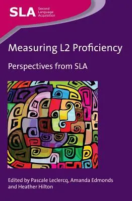 Measuring L2 Proficiency: Perspectivas desde el Sla - Measuring L2 Proficiency: Perspectives from Sla