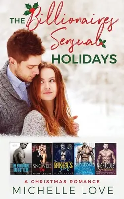 Las Fiestas Sensuales de los Multimillonarios: Un Romance Navideño - The Billionaires Sensual Holidays: A Christmas Romance