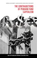 Las contradicciones del capitalismo de los fondos de pensiones - The Contradictions of Pension Fund Capitalism