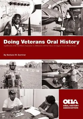 La historia oral de los veteranos - Doing Veterans Oral History