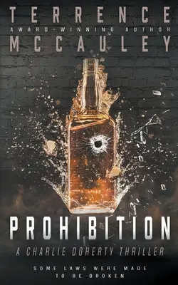 Prohibición: Un thriller de Charlie Doherty - Prohibition: A Charlie Doherty Thriller