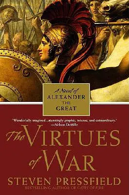 Las virtudes de la guerra: una novela de Alejandro Magno - The Virtues of War: A Novel of Alexander the Great