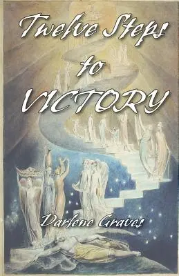 Doce pasos hacia la victoria - Twelve Steps to Victory