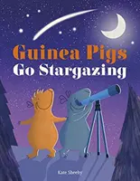 Los cobayas observan las estrellas - Guinea Pigs Go Stargazing