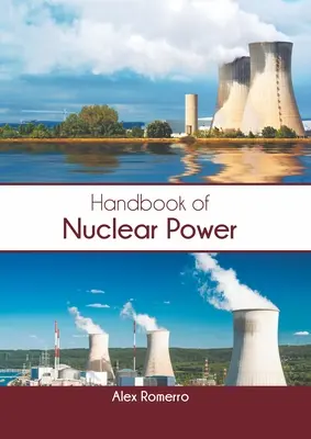 Manual de energía nuclear - Handbook of Nuclear Power