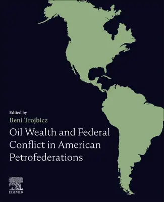 Riqueza petrolífera y conflicto federal en las petrofederaciones americanas - Oil Wealth and Federal Conflict in American Petrofederations