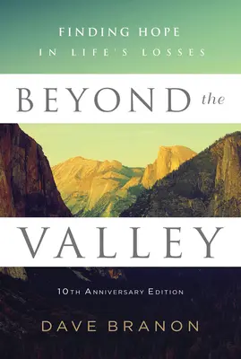 Más allá del valle: Encontrar esperanza en las pérdidas de la vida - Beyond the Valley: Finding Hope in Life's Losses