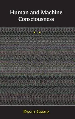 Conciencia humana y conciencia artificial - Human and Machine Consciousness