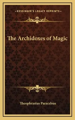 Las Arquidócesis de la Magia - The Archidoxes of Magic