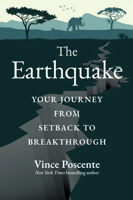 El Terremoto: Su viaje del contratiempo a la superación - The Earthquake: Your Journey from Setback to Breakthrough