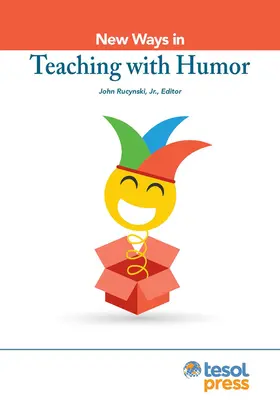 Nuevas formas de enseñar con humor - New Ways in Teaching with Humor