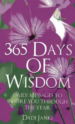 365 días de sabiduría: Mensajes diarios para inspirarte a lo largo del año - 365 Days of Wisdom: Daily Messages to Inspire You Through the Year